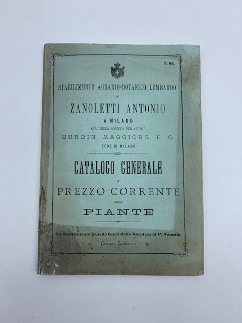 Stabilimento agrario-botanico lombardo di Zanoletti Antonio a Milano... Catalogo generale e prezzo corrente delle piante